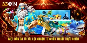 Mẹo Bắn Cá Online Tối Ưu Lợi Nhuận Từ Chiến Thuật Thực Chiến