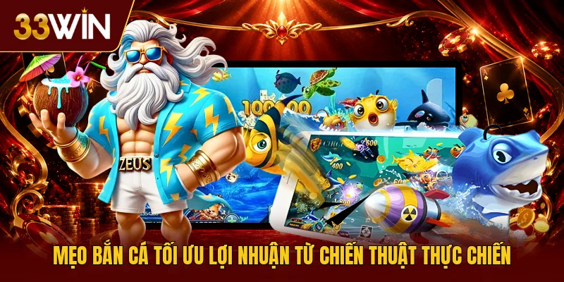 Mẹo Bắn Cá Online Tối Ưu Lợi Nhuận Từ Chiến Thuật Thực Chiến