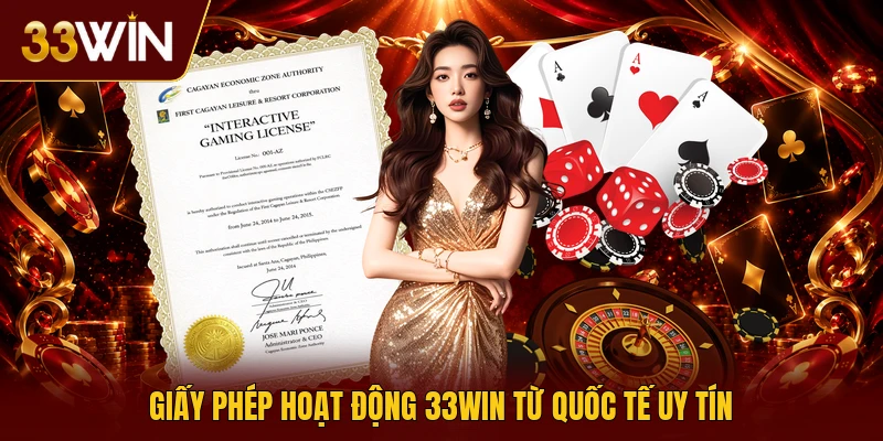 Giấy phép hoạt động 33win từ quốc tế uy tín
